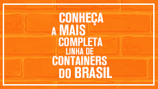 A Mais Completa Linha de Containers do Brasil